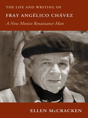 cover image of The Life and Writing of Fray Angélico Chávez